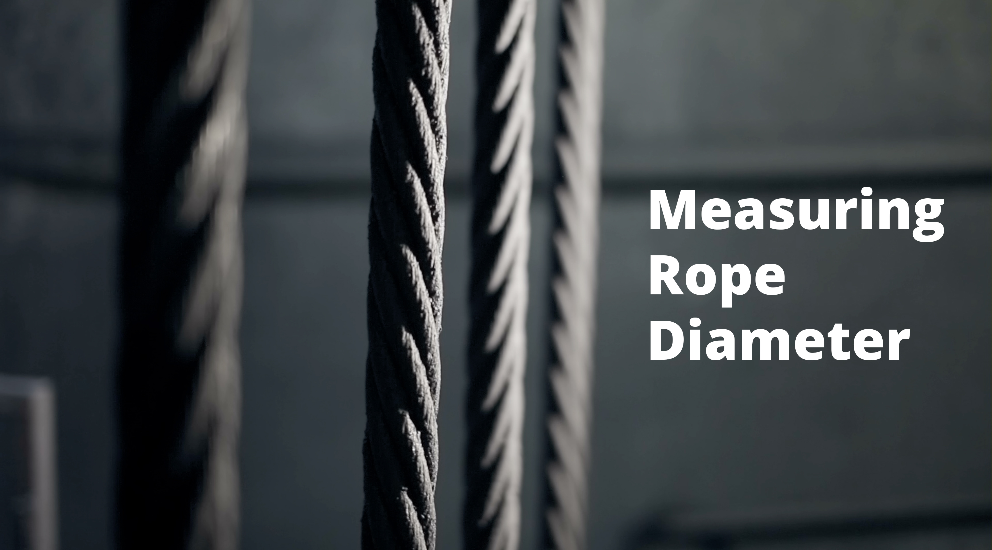 Thumbnail image for the podcast "Measuring rope diameter" featuring an image of steel wire rope & text containing the podcast title.