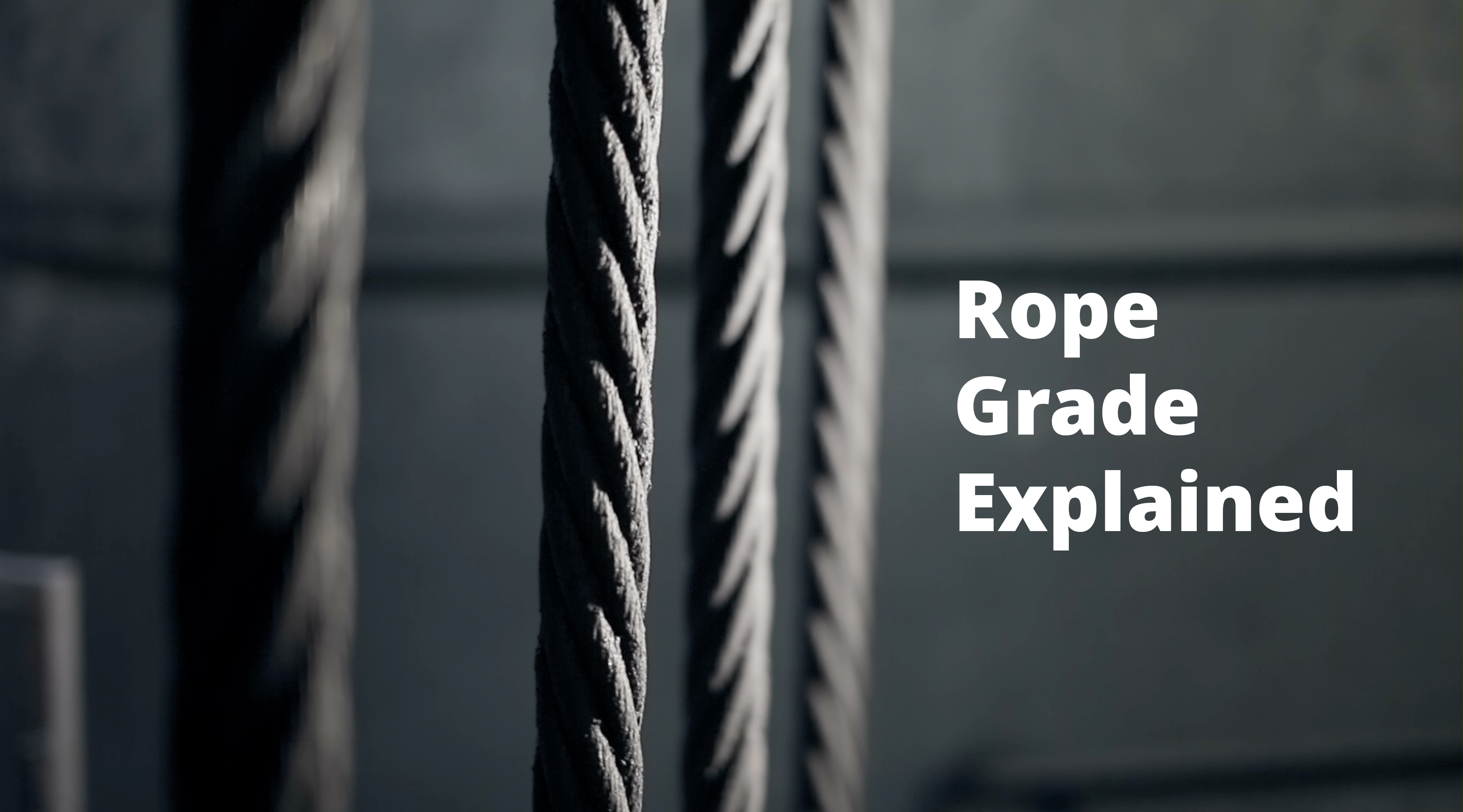 Thumbnail image for the podcast "Rope grade explained" featuring an image of steel wire rope & text containing the podcast title.